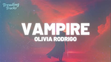 vampire lyrics|Olivia Rodrigo – vampire (clean) Lyrics